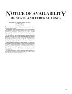 OTICE OF AVAILABILITY NOF STATE AND FEDERAL FUNDS Division of Criminal Justice Services Four Tower Place Albany, NY 12203