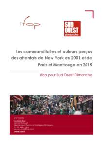 Les commanditaires et auteurs perçus des attentats de New York en 2001 et de Paris et Montrouge en 2015 Ifop pour Sud Ouest Dimanche  JF N° 112770