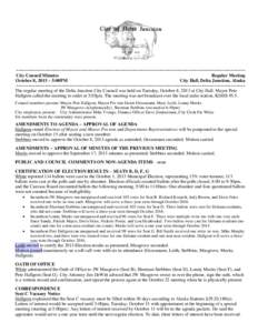 ~~~~~~~~~~~~~~~~~~~~~~~~~~~~~~~~~~~~~~~~~~~~~~~~~~~~~~~~~~~~~~~~~~~~~~~~~~~~~~~~~~~~~~~~~~~~~~~ City Council Minutes Regular Meeting October 8, 2013 ~ 5:00PM City Hall, Delta Junction, Alaska ~~~~~~~~~~~~~~~~~~~~~~~~~~~~