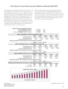 Price History for Core Clinical Journals in Medicine and Nursing[removed]Clinical medicine and nursing titles comprise the majority of a typi- This price study is based on prices of the journals indexed for cal hospita