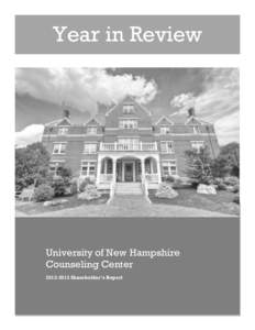 Year in Review  University of New Hampshire Counseling Center[removed]Shareholder’s Report