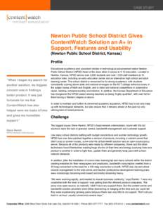 CASE STUDY  Newton Public School District Gives ContentWatch Solution an A+ in Support, Features and Usability (Newton Public School District, Kansas)