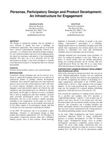 Personas, Participatory Design and Product Development: An Infrastructure for Engagement Jonathan Grudin Microsoft Research One Microsoft Way Redmond, WA[removed]USA