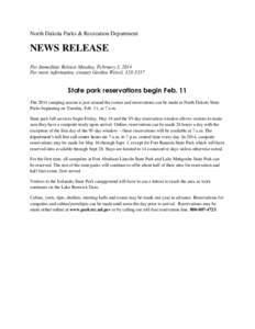 North Dakota Parks & Recreation Department  NEWS RELEASE For Immediate Release Monday, February 3, 2014 For more information, contact Gordon Weixel, [removed]
