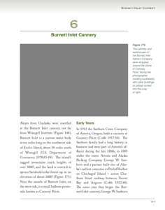 Burnett Inlet Cannery  6 Burnett Inlet Cannery figure 173. The cannery and