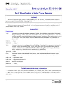 Memorandum D10[removed]Ottawa, May 9, 2014 Tariff Classification of Metal Frame Gazebos In Brief