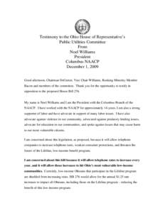 Testimony to the Ohio House of Representative’s Public Utilities Committee From Noel Williams President Columbus NAACP