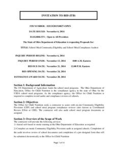 INVITATION TO BID (ITB)  ITB NUMBER: EDUD201510027-OPEN DATE ISSUED: November 6, 2014 ELIGIBILITY: Open to All Providers The State of Ohio Department of Education is requesting Proposals for: