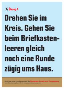 Übung 4  Drehen Sie im Kreis. Gehen Sie beim Briefkastenleeren gleich noch eine Runde