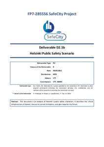 FP7[removed]SafeCity Project  Deliverable D2.5b Helsinki Public Safety Scenario Deliverable Type: PU Nature of the Deliverable: R