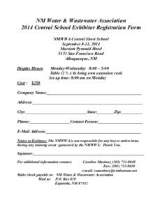 M Water & Wastewater Association 2014 Central School Exhibitor Registration Form MWWA Central Short School September 8-11, 2014 Marriott Pyramid Hotel 5151 San Francisco Road