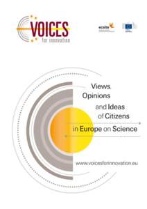VOICES Moderator Manual Authors: Prof. Dr. Jacqueline Broerse (Athena Institute, VU Amsterdam) Dr. Janneke Elberse (Athena Institute, VU Amsterdam)