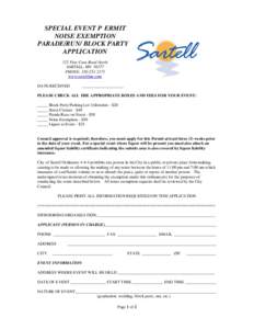 SPECIAL EVENT P ERMIT NOISE EXEMPTION PARADE/RUN/ BLOCK PARTY APPLICATION 125 Pine Cone Road North SARTELL, MN 56377