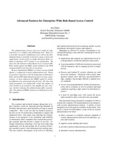 Advanced Features for Enterprise-Wide Role-Based Access Control Axel Kern Systor Security Solutions GmbH Hermann-Heinrich-Gossen-Str[removed]K¨oln, Germany [removed]