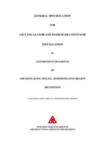 GENERAL SPECIFICATION FOR LIFT, ESCALATOR AND PASSENGER CONVEYOR  INSTALLATION