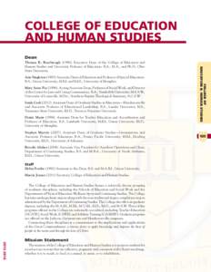 COLLEGE OF EDUCATION AND HUMAN STUDIES Dean Ann SingletonAssociate Dean of Education and Professor of Special Education. B.S., Union University; M.Ed. and Ed.D., University of Memphis.