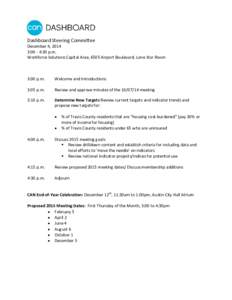 Dashboard Steering Committee  December 4, 2014 3:00 - 4:30 p.m. Workforce Solutions Capital Area, 6505 Airport Boulevard, Lone Star Room