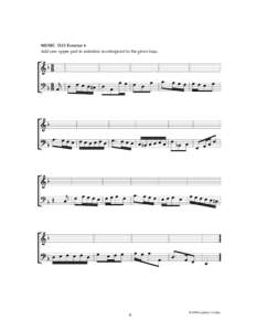 MUSIC 3113 Exercise 6 Add one upper part in imitative counterpoint to the given bass. 6  © 1999 Gordon J. Callon