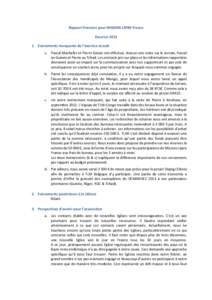 Rapport financier pour MISSION LEPRE France ExerciceEvènements marquants de l’exercice écoulé a. Pascal Machefer et Pierre Geiser ont effectué, chacun une visite sur le terrain, Pascal en Guinée et Pierre