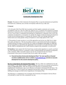 Community Development Plan  Purpose: The purpose of this Community Development Plan is to provide information and guideline assessments for community and economic development within the City of Bel Aire. I. General 1) It