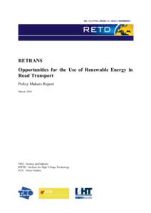 RETRANS Opportunities for the Use of Renewable Energy in Road Transport Policy Makers Report March, 2010