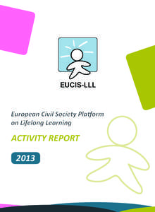 EUCIS-LLL European Civil Society Platform on Lifelong Learning ACTIVITY REPORT 2013