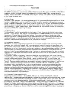 Program Director/Principal Investigator (Last, First, Middle):  RESOURCES Follow the 398 application instructions in Part I, 4.7 Resources.  The GRCF occupies about approximately 4,000 sf of laboratory and office space o