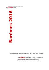 Barèmes 2016 Barèmes des minima auimpressum (CCT & Tamedia publications romandes)  2