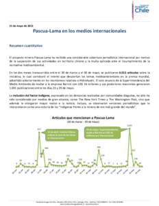 31 de mayo dePascua-Lama en los medios internacionales Resumen cuantitativo El proyecto minero Pascua-Lama ha recibido una considerable cobertura periodística internacional por motivo de la suspensión de sus act