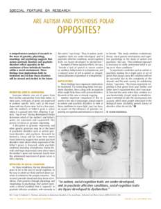 SPECIAL FEATURE ON RESEARCH  ARE AUTISM AND PSYCHOSIS POLAR OPPOSITES? A comprehensive analysis of research in