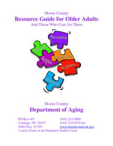 Moore County  Resource Guide for Older Adults And Those Who Care for Them  Moore County