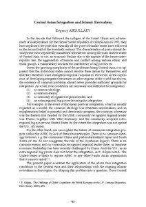 Central Asian Integration and Islamic Revivalism Evgeniy ABDULLAEV In the decade that followed the collapse of the Soviet Union and achievement of independence for the former Soviet republics of Central Asia in 1991, they