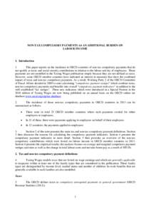 NON-TAX COMPULSORY PAYMENTS AS AN ADDITIONAL BURDEN ON LABOUR INCOME 1. Introduction 1. This paper reports on the incidence in OECD countries of non-tax compulsory payments that do