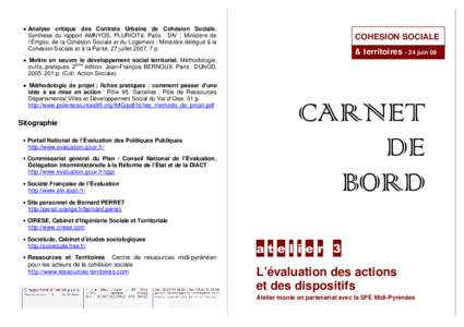 ● Analyse critique des Contrats Urbains de Cohésion Sociale.  Synthèse du rapport AMNYOS, PLURICITé. Paris : DIV ; Ministère de l’Emploi, de la Cohésion Sociale et du Logement : Ministère délégué à la Cohé