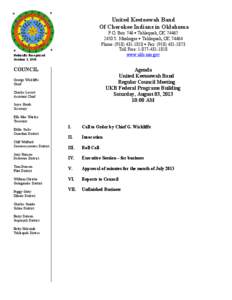 United Keetoowah Band Of Cherokee Indians in Oklahoma P.O. Box 746  Tahlequah, OK[removed]S. Muskogee  Tahlequah, OK[removed]Phone: ([removed]  Fax: ([removed]Toll Free: [removed]