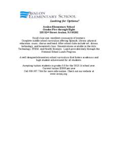 Looking for Options? Avalon Elementary School Grades Five through Eight 235 32nd Street Avalon, NJ[removed]Small class size- excellent community of learners. Complete middle school curriculum offering Spanish, library, phy