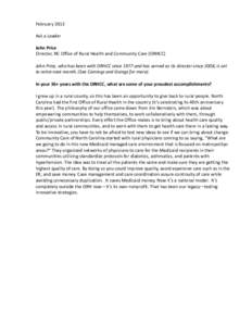 February 2013 Ask a Leader John Price Director, NC Office of Rural Health and Community Care (ORHCC) John Price, who has been with ORHCC since 1977 and has served as its director since 2008, is set to retire next month. 
