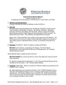 General Board Meeting Minutes Tuesday, October 4, 2011 at Shepherd of the Hills Church, 19700 Rinaldi St., Porter Ranch, CA[removed]Welcome and Introductions President Mel Mitchell called the Meeting to order at 6:08 p.