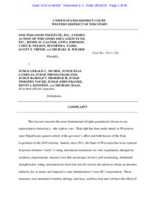 Case: 3:15-cvDocument #: 1 Filed: Page 1 of 55  UNITED STATES DISTRICT COURT WESTERN DISTRICT OF WISCONSIN  ONE WISCONSIN INSTITUTE, INC., CITIZEN