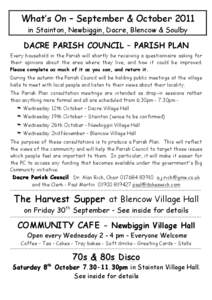 What’s On – September & October 2011 in Stainton, Newbiggin, Dacre, Blencow & Soulby DACRE PARISH COUNCIL – PARISH PLAN Every household in the Parish will shortly be receiving a questionnaire asking for their opini