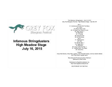The Infamous Stringdusters - July 16, 2015 Grey Fox Bluegrass Festival - High Meadow Stage - Oak Hill, NY Infamous Stringdusters High Meadow Stage July 16, 2015