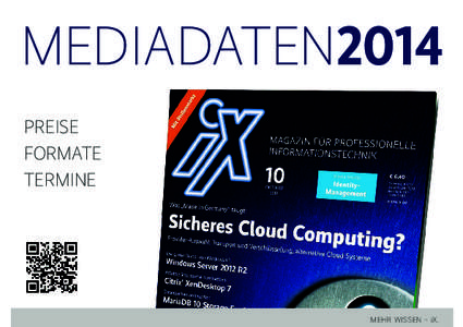 MEDIADATEN2014 PREISE FORMATE TERMINE  MEHR WISSEN – iX.