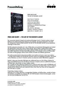 Pressemitteilung  PRIDE AND GLORY THE ART OF ROCKERS‘ JACKET Autor Horst A. Friedrichs Hrsg. von Lars Harmsen