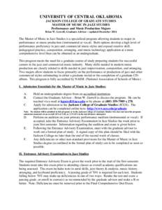 UNIVERSITY OF CENTRAL OKLAHOMA JACKSON COLLEGE OF GRADUATE STUDIES MASTER OF MUSIC IN JAZZ STUDIES Performance and Music Production Majors Brian W. Gorrell, Graduate Advisor – updated December 2014