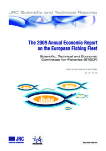 JRC Scientific and Technical Reports  The 2009 Annual Economic Report on the European Fishing Fleet Scientific, Technical and Economic Committee for Fisheries (STECF)