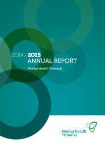 2O14 / 2O15  ANNUAL REPORT Mental Health Tribunal  2O14 / 2O15