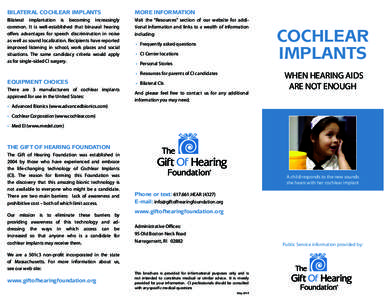 Auditory system / Artificial organs / Implants / Neuroprosthetics / Cochlear implant / Hearing aid / Hearing impairment / Sensorineural hearing loss / Cochlea / Medicine / Otology / Otolaryngology