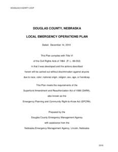 DOUGLAS COUNTY LEOP  DOUGLAS COUNTY, NEBRASKA LOCAL EMERGENCY OPERATIONS PLAN Dated: December 14, 2010