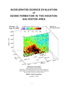 ACCELERATED SCIENCE EVALUATION of OZONE FORMATION IN THE HOUSTONGALVESTON AREA Working Committee David Allen, University of Texas