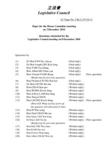 立法會 Legislative Council LC Paper No. CB[removed]Paper for the House Committee meeting on 3 December 2010 Questions scheduled for the
